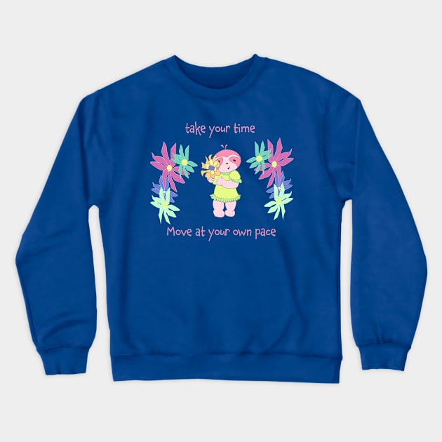 Take your time, move at your own pace cute sloth artwork Crewneck Sweatshirt by Peaceful Pigments